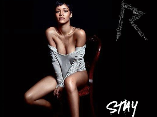 Рианнагийн “Stay” хэмээх шинэ дууны клип